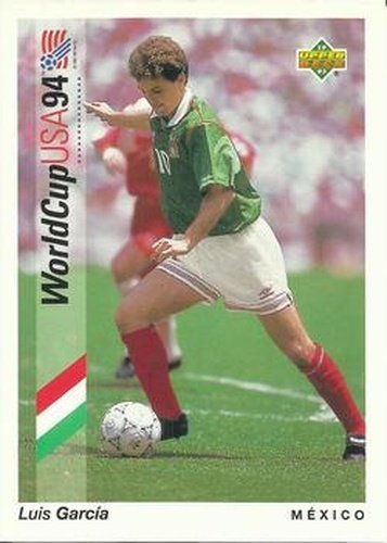 #40 Luis Garcia - Mexico - 1993 Upper Deck World Cup Preview English/Spanish Soccer