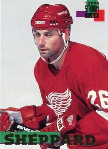 #40 Ray Sheppard - Detroit Red Wings - 1994-95 Stadium Club Hockey