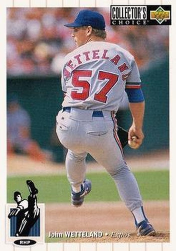 #410 John Wetteland - Montreal Expos - 1994 Collector's Choice Baseball