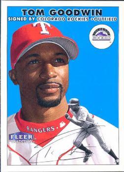 #410 Tom Goodwin - Colorado Rockies - 2000 Fleer Tradition Baseball