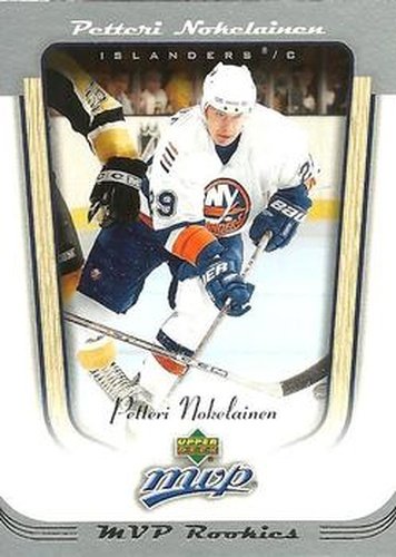 #410 Petteri Nokelainen - New York Islanders - 2005-06 Upper Deck MVP Hockey