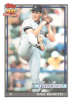 #410 Dave Righetti - New York Yankees - 1991 Topps Baseball