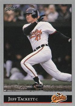 #411 Jeff Tackett - Baltimore Orioles - 1992 Leaf Baseball