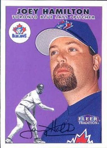 #411 Joey Hamilton - Toronto Blue Jays - 2000 Fleer Tradition Baseball