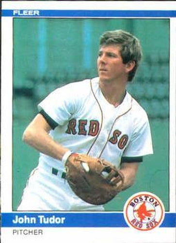 #411 John Tudor - Boston Red Sox - 1984 Fleer Baseball