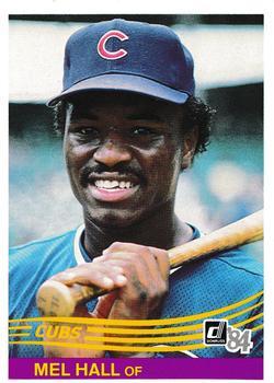 #411 Mel Hall - Chicago Cubs - 1984 Donruss Baseball