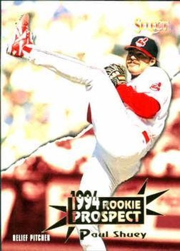 #411 Paul Shuey - Cleveland Indians - 1994 Select Baseball