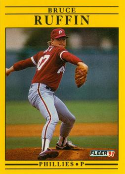 #411 Bruce Ruffin - Philadelphia Phillies - 1991 Fleer Baseball