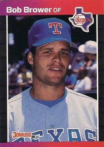 #411 Bob Brower - Texas Rangers - 1989 Donruss Baseball