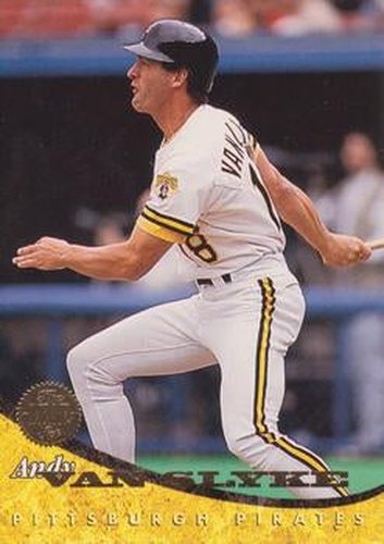 #411 Andy Van Slyke - Pittsburgh Pirates - 1994 Leaf Baseball