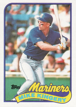 #413 Mike Kingery - Seattle Mariners - 1989 Topps Baseball
