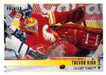 #413 Trevor Kidd - Calgary Flames - 1994-95 O-Pee-Chee Premier Hockey
