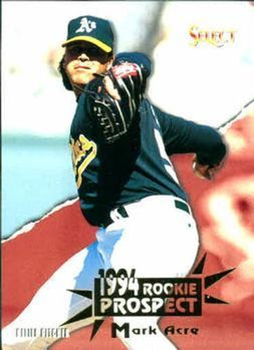 #413 Mark Acre - Oakland Athletics - 1994 Select Baseball