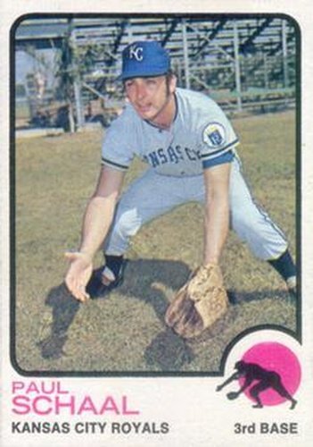 #416 Paul Schaal - Kansas City Royals - 1973 Topps Baseball
