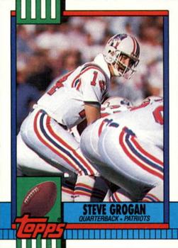 #418 Steve Grogan - New England Patriots - 1990 Topps Football