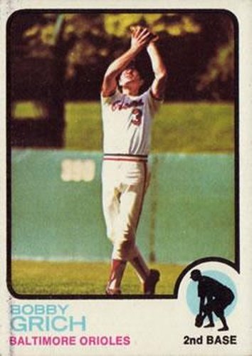 #418 Bobby Grich - Baltimore Orioles - 1973 Topps Baseball