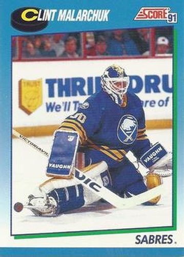 #419 Clint Malarchuk - Buffalo Sabres - 1991-92 Score Canadian Hockey
