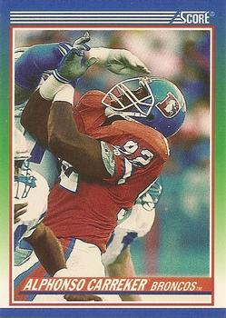 #419 Alphonso Carreker - Denver Broncos - 1990 Score Football