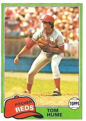 #419 Tom Hume - Cincinnati Reds - 1981 Topps Baseball