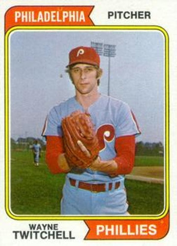 #419 Wayne Twitchell - Philadelphia Phillies - 1974 Topps Baseball