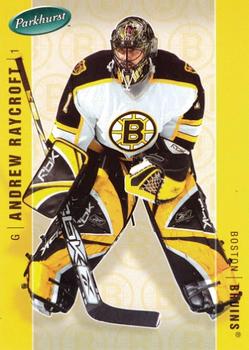 #41 Andrew Raycroft - Boston Bruins - 2005-06 Parkhurst Hockey