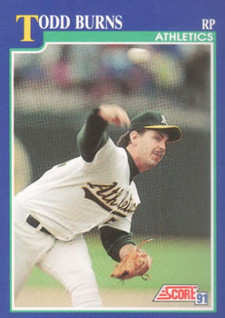 #41 Todd Burns - Oakland Athletics - 1991 Score Baseball