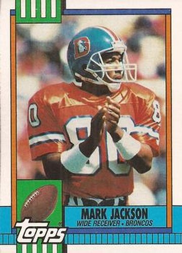 #41 Mark Jackson - Denver Broncos - 1990 Topps Football