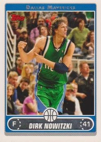 #41 Dirk Nowitzki - Dallas Mavericks - 2006-07 Topps Basketball