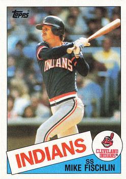 #41 Mike Fischlin - Cleveland Indians - 1985 Topps Baseball