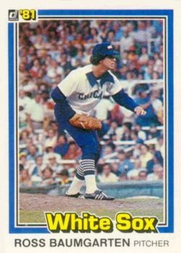 #41 Ross Baumgarten - Chicago White Sox - 1981 Donruss Baseball