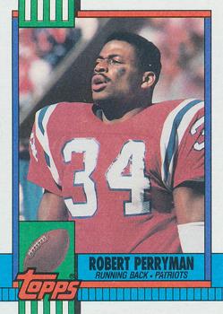 #420 Robert Perryman - New England Patriots - 1990 Topps Football