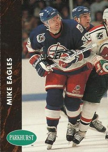 #420 Mike Eagles - Winnipeg Jets - 1991-92 Parkhurst Hockey