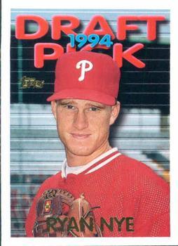 #421 Ryan Nye - Philadelphia Phillies - 1995 Topps Baseball