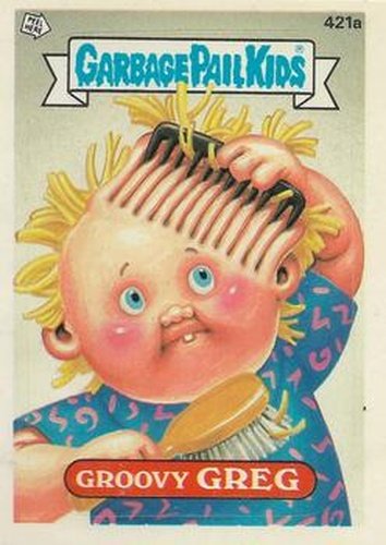 #421a Groovy Greg - 1987 Topps Garbage Pail Kids Series 11