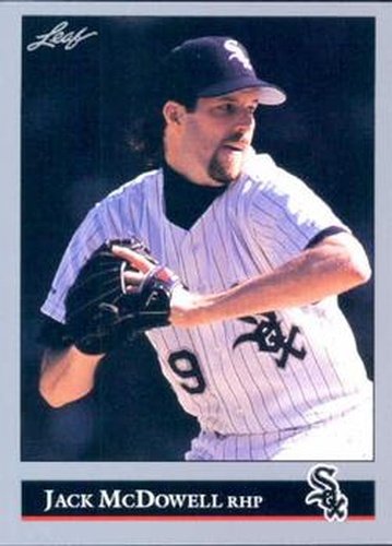 #422 Jack McDowell - Chicago White Sox - 1992 Leaf Baseball