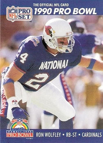 #424 Ron Wolfley - Phoenix Cardinals - 1990 Pro Set Football