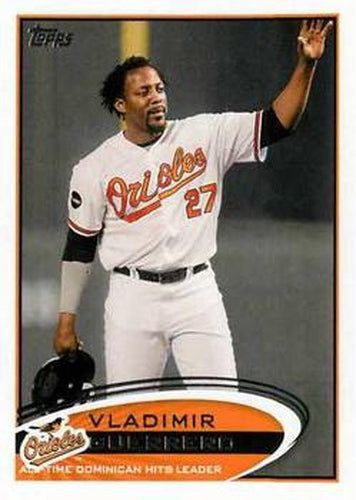 #424 Vladimir Guerrero - Baltimore Orioles - 2012 Topps Baseball