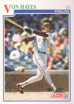 #426 Von Hayes - Philadelphia Phillies - 1991 Score Baseball
