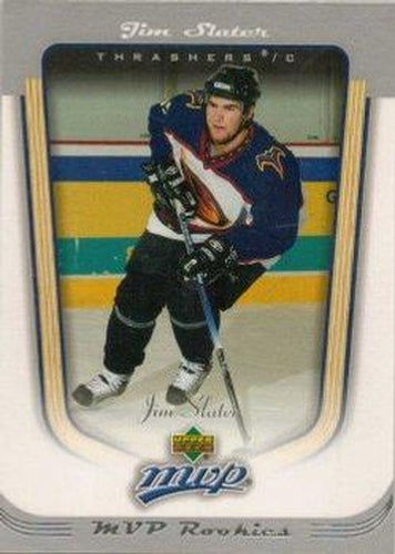 #428 Jim Slater - Atlanta Thrashers - 2005-06 Upper Deck MVP Hockey