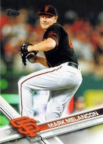 #429 Mark Melancon - San Francisco Giants - 2017 Topps Baseball