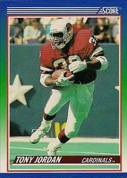 #429 Tony Jordan - Phoenix Cardinals - 1990 Score Football