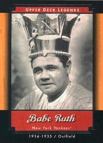 #42 Babe Ruth - New York Yankees - 2001 Upper Deck Legends Baseball