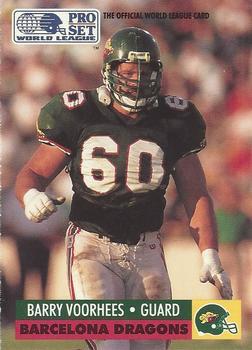 #42 Barry Voorhees - Barcelona Dragons - 1991 Pro Set WLAF Football