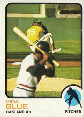 #430 Vida Blue - Oakland Athletics - 1973 Topps Baseball