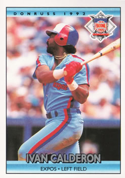 #431 Ivan Calderon - Montreal Expos - 1992 Donruss Baseball