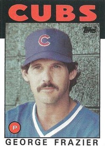 #431 George Frazier - Chicago Cubs - 1986 Topps Baseball