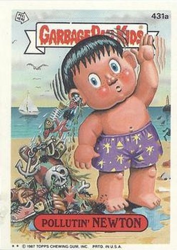 #431a Pollutin' Newton - 1987 Topps Garbage Pail Kids Series 11