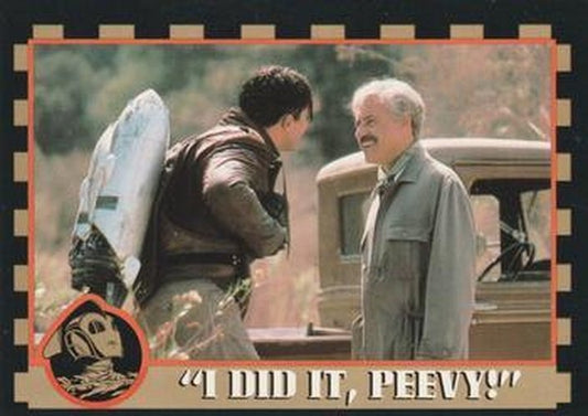 #43 I Did It, Peevy! - 1991 Topps The Rocketeer