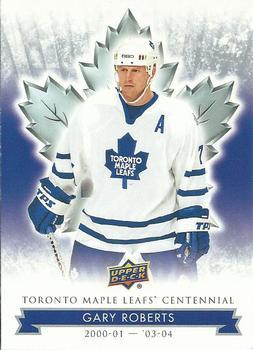 #43 Gary Roberts - Toronto Maple Leafs - 2017 Upper Deck Toronto Maple Leafs Centennial Hockey