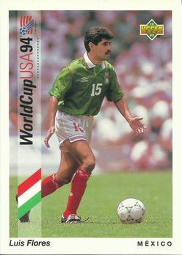 #43 Luis Flores - Mexico - 1993 Upper Deck World Cup Preview English/Spanish Soccer